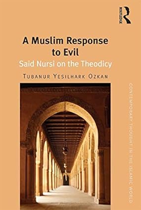 A Muslim Response to Evil: Said Nursi on the Theodicy - Orginal Pdf